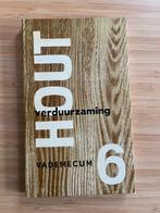 Hout Vademecum 6 Verduurzaming, Ophalen of Verzenden, Gelezen, Houtbewerking
