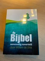 Willem de Vink - De bijbel eenvoudig naverteld, Boeken, Godsdienst en Theologie, Ophalen of Verzenden, Zo goed als nieuw, Willem de Vink