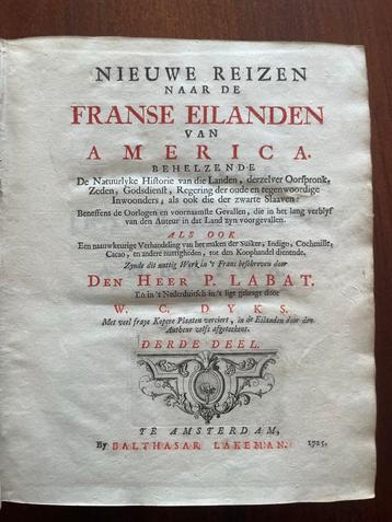 Nieuwe Reizen Franse Eilanden America 1725. P. Labat 1725. beschikbaar voor biedingen