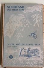 Nederland ons aller tuin Waterland en Zaanstreek, Antiek en Kunst, Ophalen