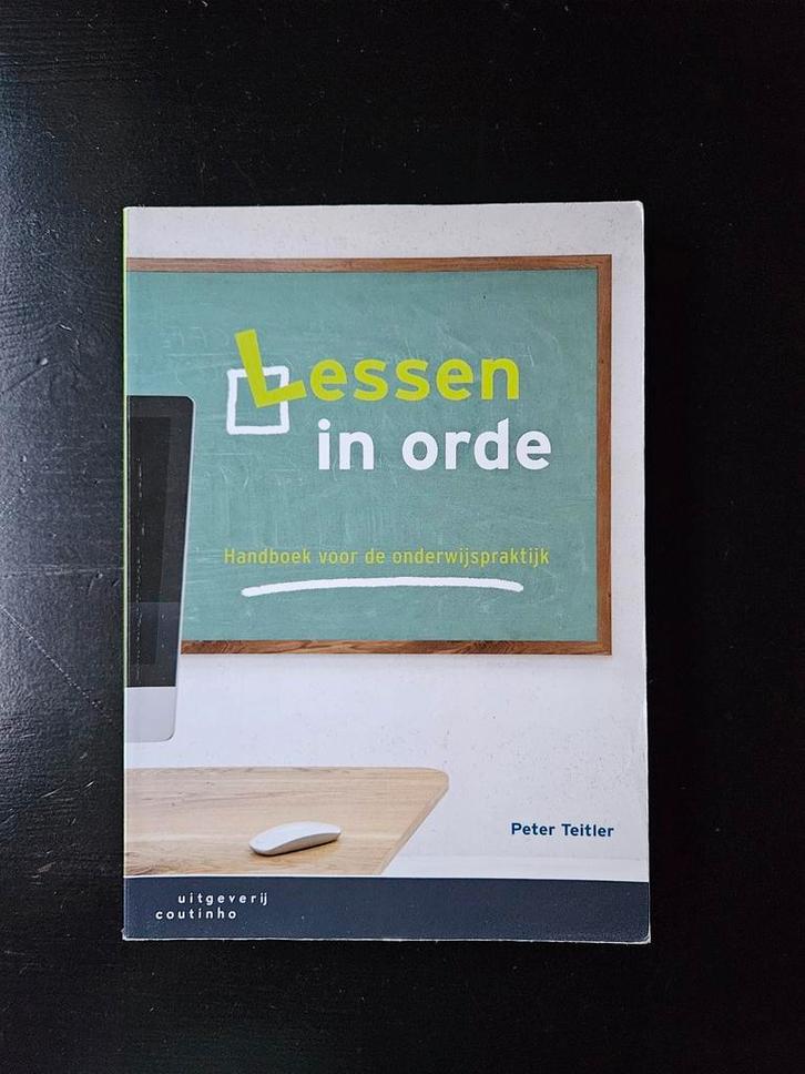 Peter Teitler - Lessen in orde (2017), Boeken, Wetenschap, Zo goed als nieuw, Sociale wetenschap, Ophalen of Verzenden