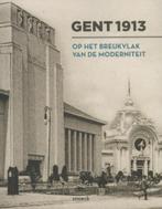 Gent 1913 op het breukvlak van de moderniteit Auteur: D Appl, Gelezen, Ophalen of Verzenden