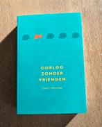 Oorlog zonder vrienden - Evert Hartman, Boeken, Kinderboeken | Jeugd | 13 jaar en ouder, Ophalen of Verzenden, Zo goed als nieuw