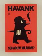 Havank - Schaduw waarom?