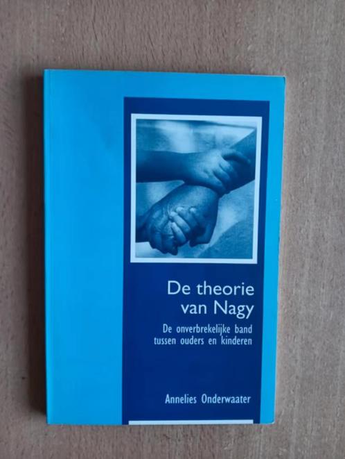 Annelies Onderwaater - De theorie van Nagy, Boeken, Psychologie, Zo goed als nieuw, Ophalen of Verzenden
