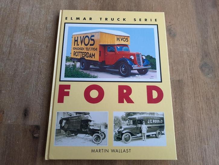 Martin Wallast/ Ford - Elmar Truck Serie, Boeken, Auto's | Boeken, Zo goed als nieuw, Ford, Ophalen of Verzenden