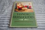 Vintage boek. Handig huishouden 1, Boeken, Ophalen of Verzenden, Gelezen