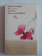 Hubert Lampo - De goden moeten hun getal hebben, Ophalen of Verzenden, Gelezen, Hubert Lampo, België