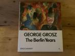 George Grosz the Berlin Years, Boeken, Ophalen of Verzenden, Gelezen