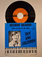 Tiny van Gelderen-Quando Quando, 7 inch, Single, Ophalen of Verzenden, Zo goed als nieuw