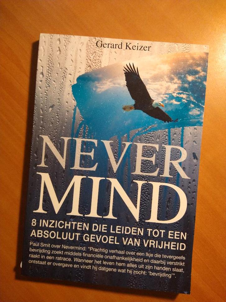 Keizer, Gerard. Nevermind, Boeken, Esoterie en Spiritualiteit, Zo goed als nieuw, Achtergrond en Informatie, Spiritualiteit algemeen