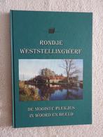 Rondje Weststellingwerf - De mooiste plekjes, Boeken, Geschiedenis | Stad en Regio, Ophalen of Verzenden, Zo goed als nieuw