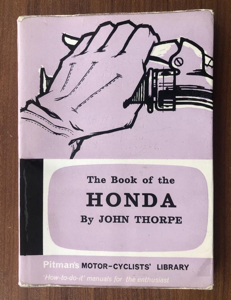 The Book of the HONDA  By John Thorpe, Verzenden, Gebruikt