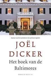Joël Dicker: Het boek van de Baltimores, Ophalen of Verzenden, Gelezen, Joël Dicker, Europa overig