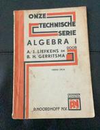 Algebra I Liefkens, Gerritsma. Onze technische serie 1949, Ophalen of Verzenden, Gelezen, Overige niveaus, Nederlands