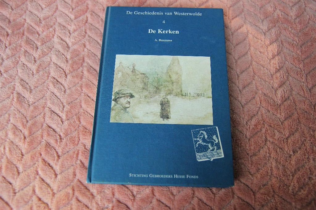 De geschiedenis van Westerwolde. 4  De Kerken, Boeken, Ophalen of Verzenden, Gelezen