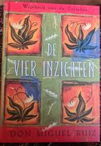 Don Miguel Ruiz - De vier inzichten, Boeken, Spiritualiteit algemeen, Ophalen of Verzenden, Zo goed als nieuw, Achtergrond en Informatie