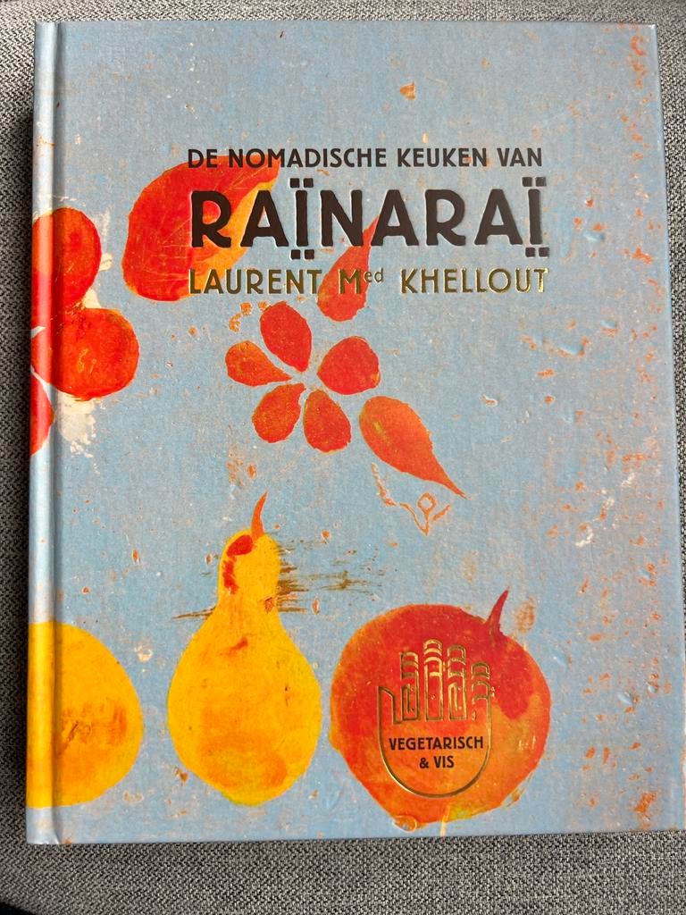 Kookboek: De nomadische keuken van Raïnaraj - Nieuw, Boeken, Midden-Oosten en Marokko, Vegetarisch, Hoofdgerechten, Nieuw
