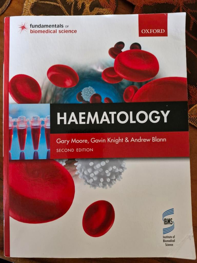 Haematology - Fundamentals of Biomedical Science, Boeken, Gelezen, Gary Moore, Gavin Knight & Andrew Blann, Beta, HBO