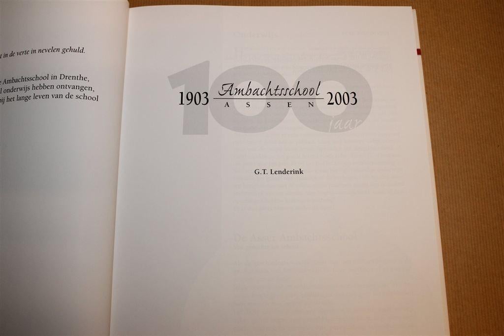 100 Jaar Ambachtsschool Assen — Jubileumboek [Nieuwstaat], Boeken, Geschiedenis | Stad en Regio, Ophalen of Verzenden, Zo goed als nieuw