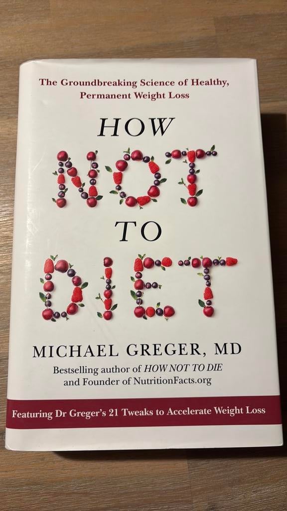 How not to diet Michael Greger MD, Boeken, Ophalen of Verzenden, Gelezen, Dieet en Voeding