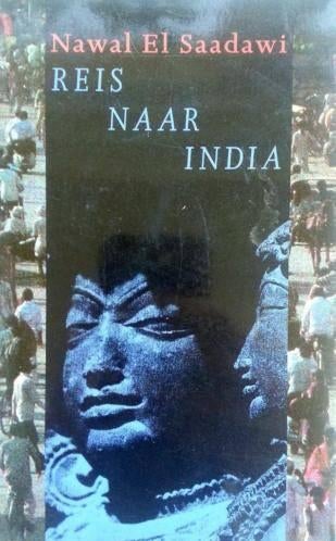 Nawal El Saadawi - Reis naar India, Boeken, Ophalen of Verzenden, Gelezen, Wereld overig