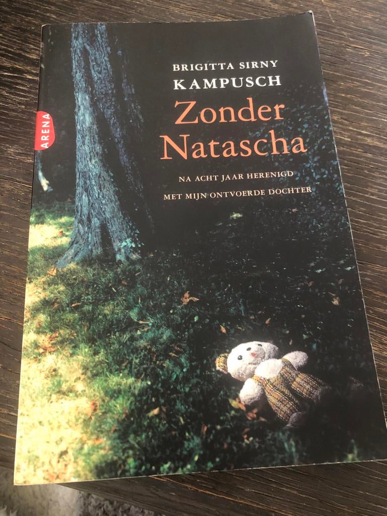 Zonder Natascha - Brigitta Sirny Kampusch, Boeken, Ophalen of Verzenden, Gelezen, Overige