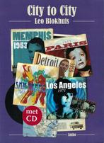 Leo Blokhuis, City to City. Gesigneerd., Boeken, Ophalen of Verzenden, Zo goed als nieuw, Artiest