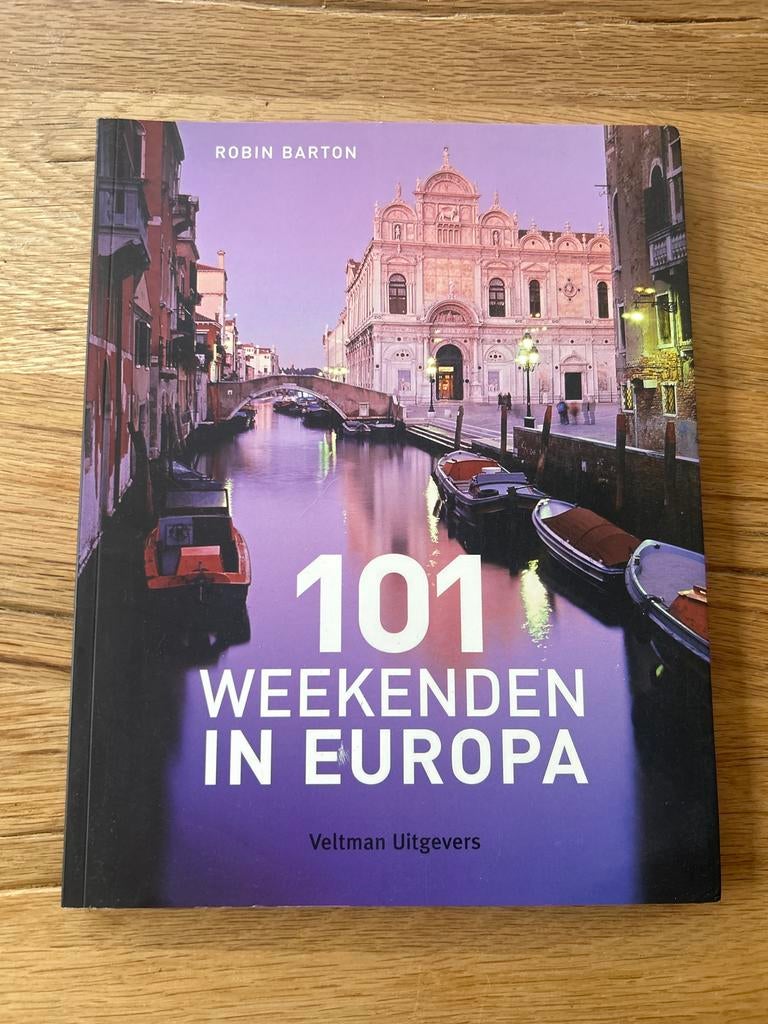 101 Weekendjes in Europa - Reisgids Robin Barton, Overige merken, Europa, Ophalen of Verzenden, Zo goed als nieuw