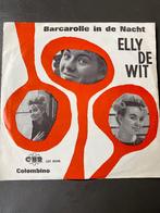 Elly De Wit : Barcolie In De Nacht ( single vinyl), Cd's en Dvd's, Vinyl Singles, Ophalen of Verzenden, Zo goed als nieuw, Nederlandstalig