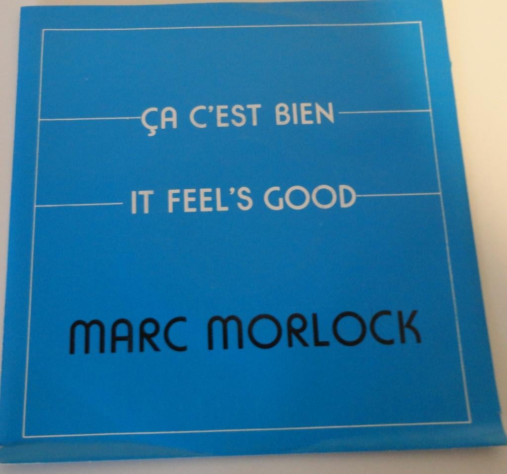 Marc Morlock > Ca Cést Bien, Gebruikt, 7 inch, Single, Ophalen of Verzenden