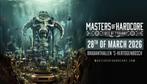 Masters of Hardcore 2026 - 1 VIP Ticket – Tides of Tyranny, Eén persoon, Maart