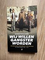 George Boellaard - Wij willen gangster worden, Boeken, Ophalen of Verzenden, Zo goed als nieuw, George Boellaard