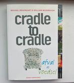Cradle to cradle boek, Ophalen of Verzenden, Zo goed als nieuw