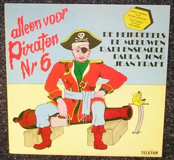 Alleen Voor Piraten Nr 6 – Diverse Artiesen 1979 LP1422 beschikbaar voor biedingen