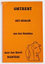 Omtrent "Het gevaar" van Jos Vandeloo - Jos Borré (1976), Boeken, Literatuur, Gelezen, België, Verzenden