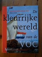 De Kleurrijke Wereld van de VOC, Ophalen of Verzenden, Zo goed als nieuw