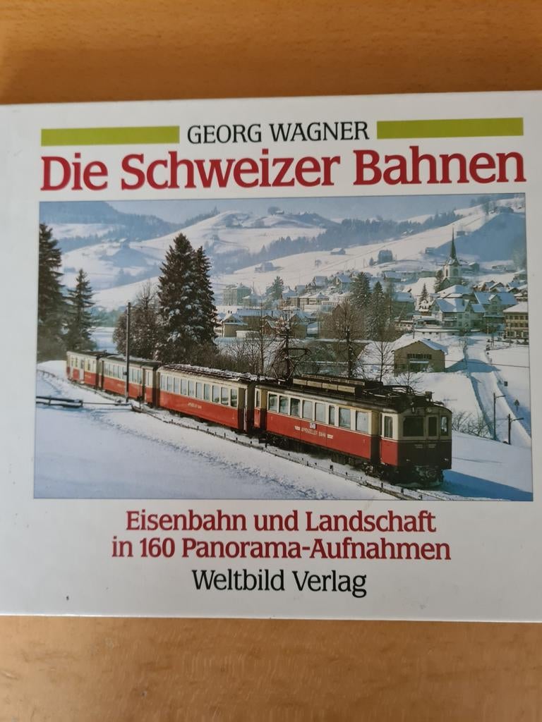 Die Schweizer Bahnen - Georg Wagner, Ophalen of Verzenden, Nieuw, Georg Wagner
