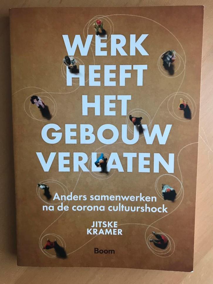 Werk heeft het gebouw verlaten - Jitske Kramer, Boeken, Economie, Management en Marketing, Zo goed als nieuw, Management, Ophalen