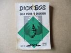 adv8986 dick bos 35 geld voor t drukken, Boeken, Stripboeken, Ophalen, Gelezen