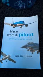 Boek; hoe word ik piloot , drie routes naar de cockpit, Verzamelen, Luchtvaart en Vliegtuigspotten, Ophalen of Verzenden