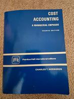 Cost Accounting - a managerial emphasis, Boeken, Ophalen of Verzenden, Charles T. Horngren, Zo goed als nieuw, WO