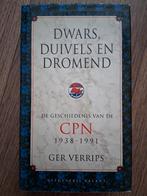 Ger Verrips - Dwars, duivels en dromend. Geschiedenis CPN, Ophalen of Verzenden, Zo goed als nieuw, G. Verrips