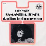 Single (1970) Samantha Jones - My Way (comme d'habitude), Ophalen of Verzenden, 1960 tot 1980, Gebruikt, Overige formaten