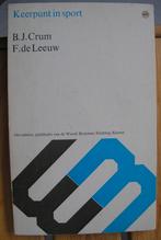 Keerpunt in de sport- B.J. Crum, Ophalen of Verzenden, Gelezen, Overige sporten