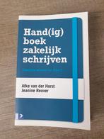 Hand(ig) boek zakelijk schrijven - Afke van der Horst, Boeken, Ophalen of Verzenden, Gelezen, Overige onderwerpen, Afke van der Horst, Jeanine Reuver