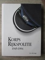 Korps Rijkspolitie 1945-1994 - J.A. de Jonge, Ophalen of Verzenden, 20e eeuw of later