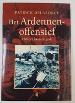 Het Ardennenoffensief, Tweede Wereldoorlog, Patrick Delaforce, Ophalen of Verzenden, Zo goed als nieuw