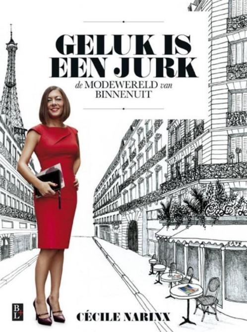 Geluk is een jurk Cécile Narinx, Boeken, Mode, Zo goed als nieuw, Mode algemeen, Ophalen of Verzenden