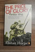 Alistair Horne: The price of Glory: Verdun 1916, Boeken, Oorlog en Militair, Ophalen of Verzenden, Zo goed als nieuw, Tweede Wereldoorlog